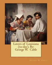 Lovers of Louisiana (to-day). By