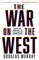 The War on the West