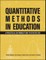 Quantitative Methods in Education