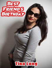 Best Friend's Birthday