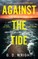Against the Tide