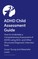 How to Assess and Diagnose ADHD in Children and Teenagers