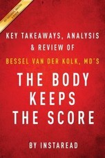 Summary of The Body Keeps the Score