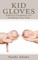 Kid Gloves