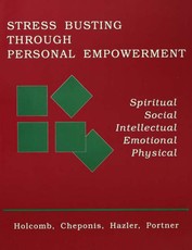Holcomb, T: Stress Busting Through Personal Empowerment