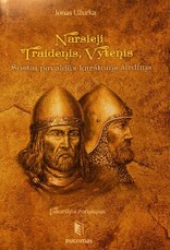 Narsieji Traidenis, Vytenis. Sostai pavaldūs karštoms širdims