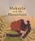 Makayla and the Mountain
