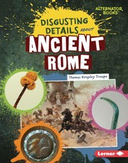 Disgusting Details about Ancient Rome
