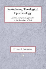 Revitalizing Theological Epistemology