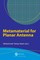 Metamaterial for Planar Antenna