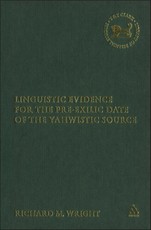 Linguistic Evidence for the Pre-exilic Date of the Yahwistic Source