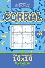 Sudoku Corral - 200 Easy to Master Puzzles 10x10 (Volume 32)