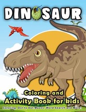 Dinosaur Coloring and Activity Book for Kids