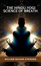 Walker, W: The Hindu-Yogi Science of Breath
