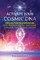 Activate Your Cosmic DNA