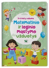 Matematinio ir loginio mąstymo užduotys 5-6 metų vaikams