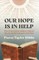 Our Hope Is in Help