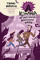 A komanda ir septynios dingusios katės. Ketvirtas nuotykis