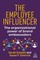 The Employee Influencer