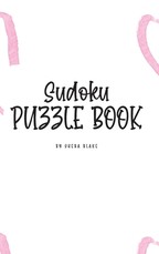 Sudoku Puzzle Book - Hard (6x9 Hardcover Puzzle Book / Activity Book)