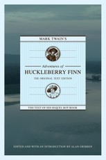 Mark Twain's Adventures of Huckleberry Finn: The Original Text Edition