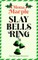 Slay Bells Ring