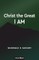 Christ the Great I Am