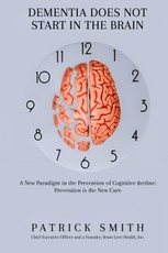 Dementia Does Not Start In the Brain