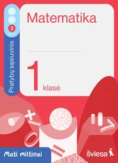 Matematika. Pratybų sąsiuvinis 1 klasei, 3 dalis. Serija Maži milžinai