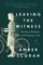 Leaving the Witness