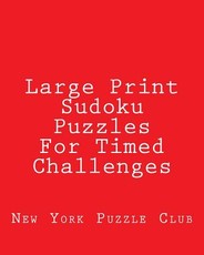 Large Print Sudoku Puzzles For Timed Challenges