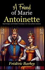 A Friend of Marie-Antoinette (Lady Atkyns)