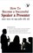Dogra 'Nirdosh', S: How to Become a Successful Speaker & Pre