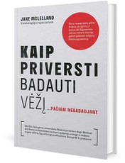 Kaip priversti badauti vėžį … pačiam nebadaujant
