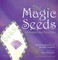 The Magic Seeds
