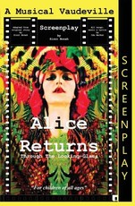 Alice Returns Through The Looking-Glass