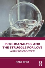 Psychoanalysis and the Struggle for Love