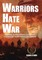 Warriors Hate War