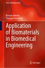 Application of Biomaterials in Biomedical Engineering