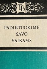 Padiktuokime savo vaikams