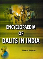 Encyclopaedia of Dalits In India (Social Justice And Dalits)