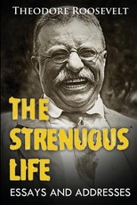 The Strenuous Life