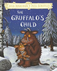 The Gruffalo's Child. Hardback Gift Edition