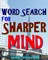 Word Search for Sharper Mind
