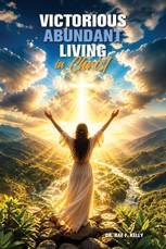 Victorious Abundant Living in Christ