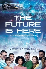 The Future is Here