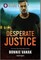 Desperate Justice