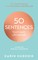 Kuschik, K: 50 Sentences That Make Life Easier