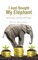 I Just Bought My Elephant