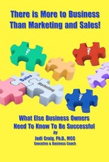There Is More To Business Than Marketing and Sales!